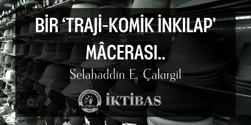 BİR TRAJİ-KOMİK İNKILAP MACERASI - İKTİBAS